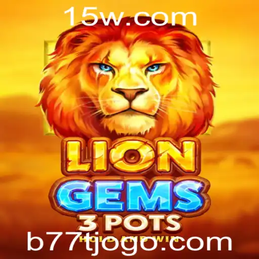 Descubra o Fascinante Mundo de LionGems3pots: O Novo Jogo em Ascensão